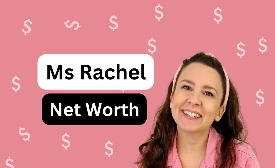 Ms Rachel net worth