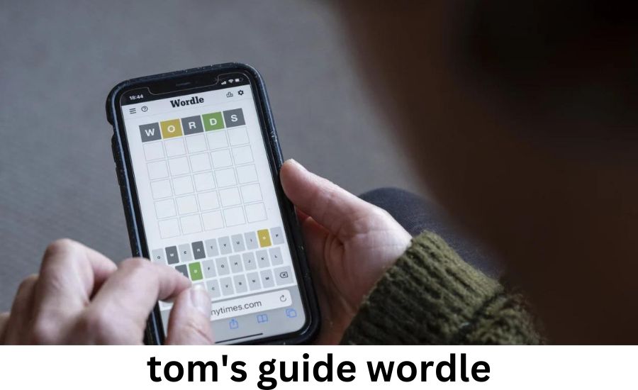 tom's guide wordle