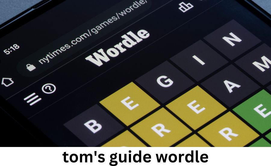 tom's guide wordle