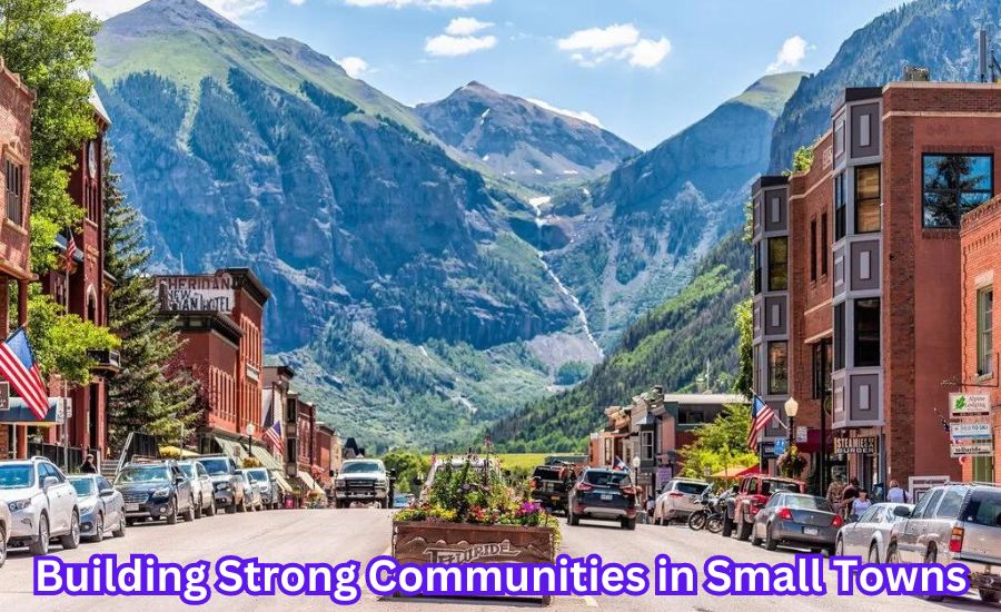 Building Strong Communities in Small Towns